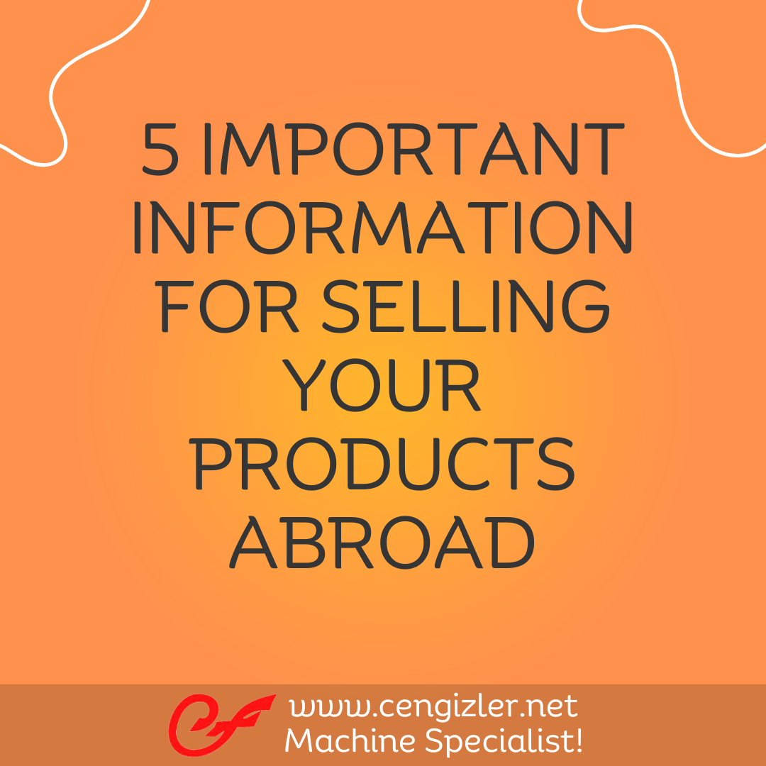 1 Five important information for selling your products abroad